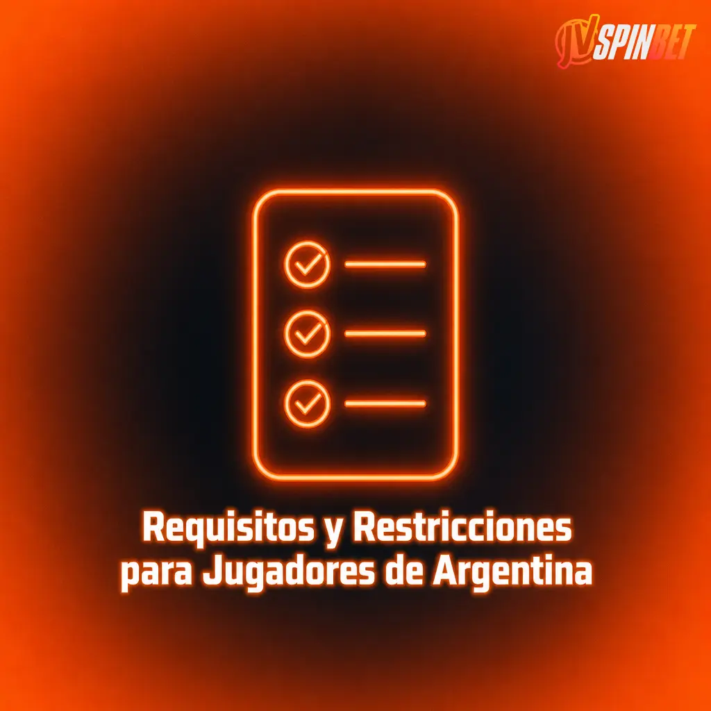 Requisitos y restricciones para jugadores de Argentina en JVSpin: edad mínima de 18 años y una cuenta por persona.